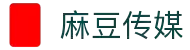 麻豆传媒网站-2025最新短视频创作平台-麻豆传媒官方